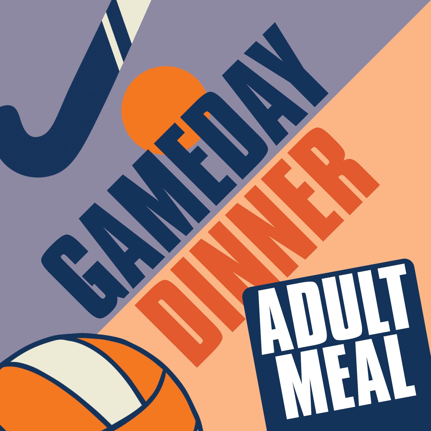 Gameday Dinner - Adult (13 and over)