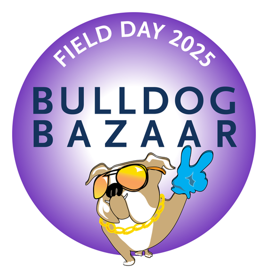 BULLDOG BAZAAR REGISTRATION- FIELD DAY 2025