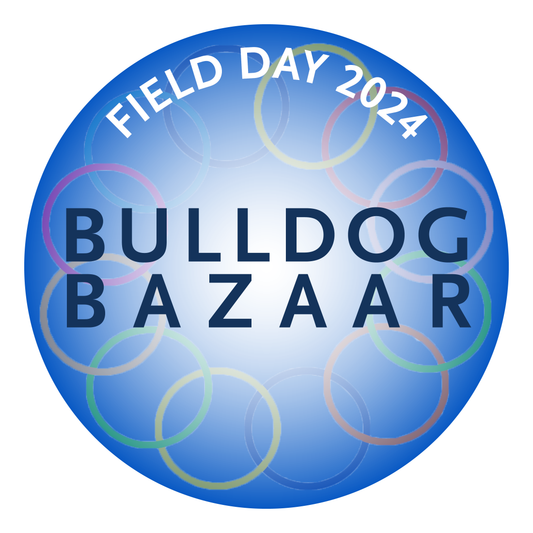 BULLDOG BAZAAR REGISTRATION- FIELD DAY 2024